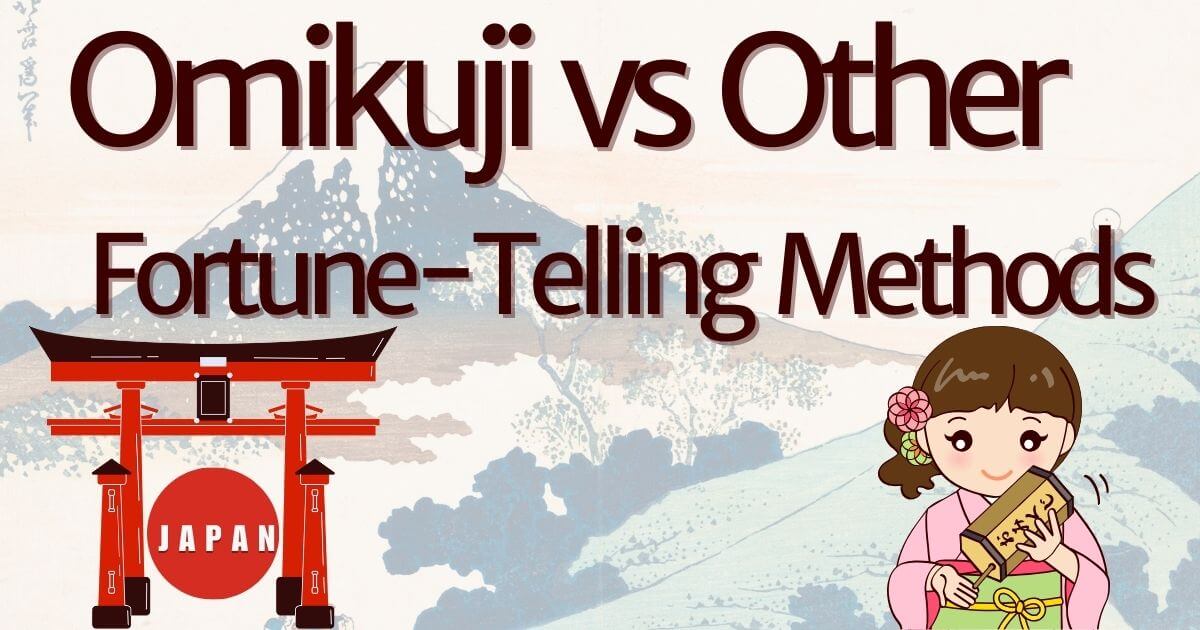 Title image for Omikuji vs Other Fortune-Telling Methods, featuring traditional Japanese Omikuji, Tarot cards, and palmistry symbols.
