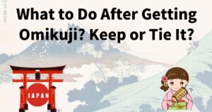 What to Do After Getting Omikuji? Keep or Tie It?